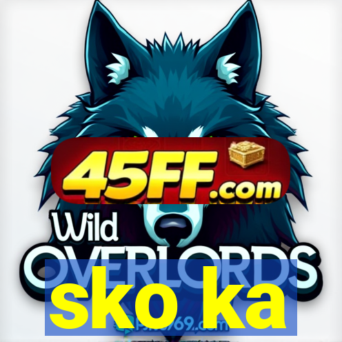 sko ka